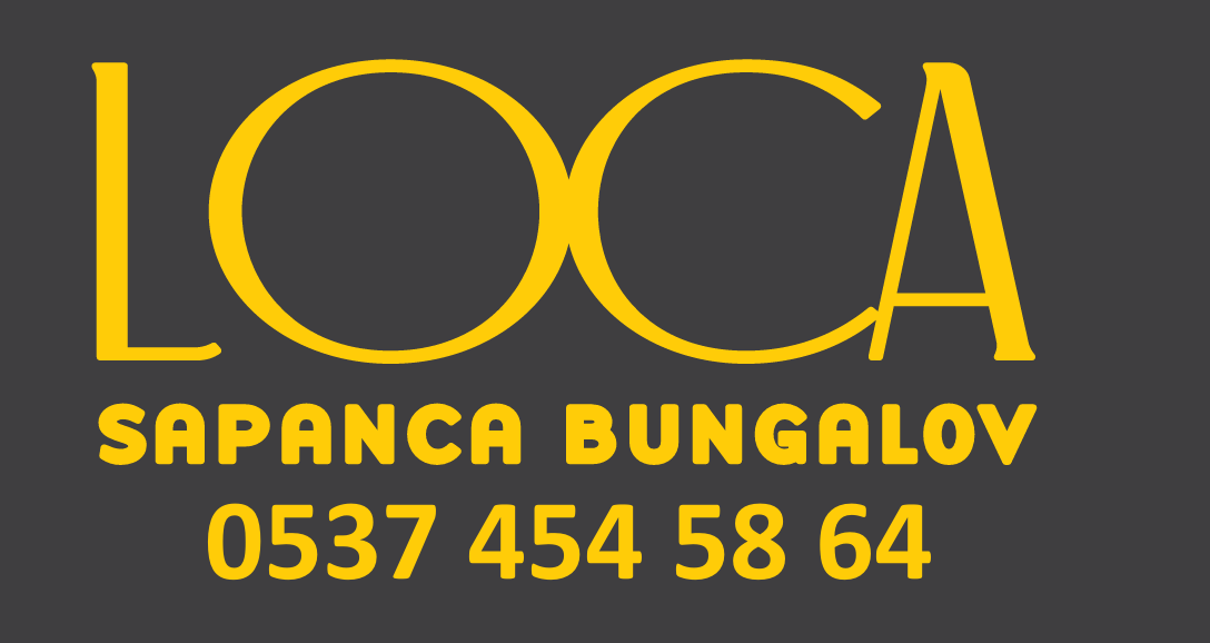 LOCA SAPANCA BUNGALOV